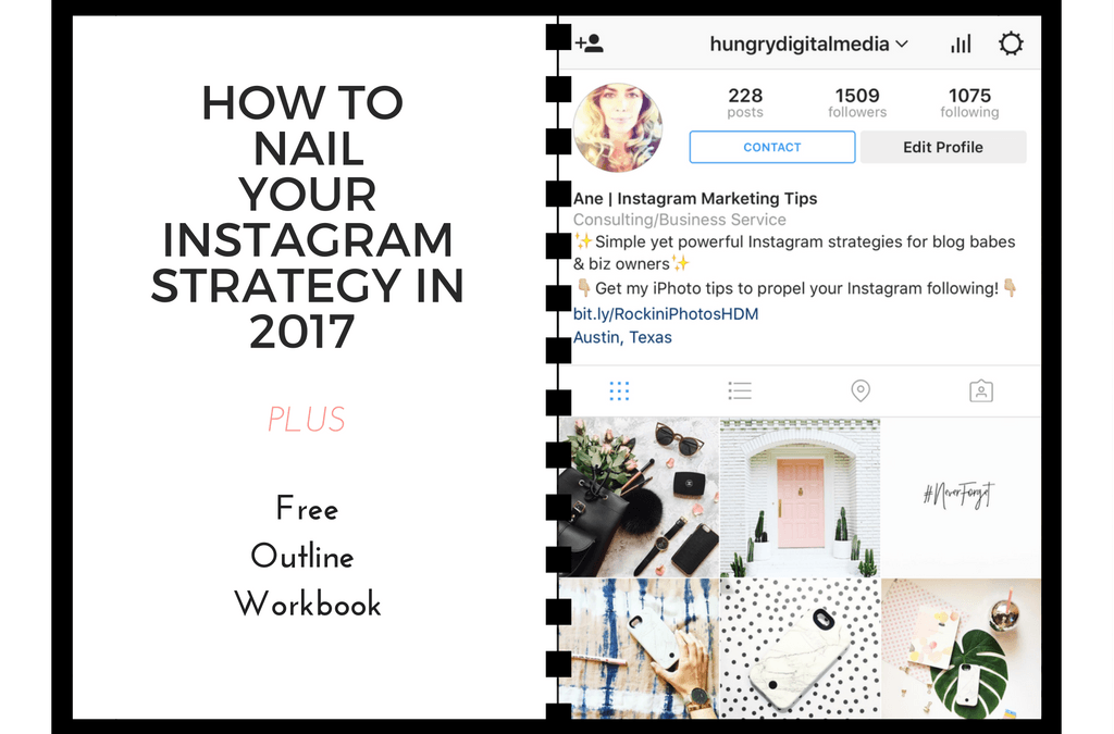 How to Nail Your Instagram Strategy in 2017